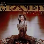 Lisa Money Rock Versions