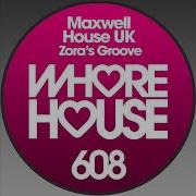 Zoras Groove Original Mix Maxwell House Uk