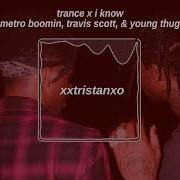 Trance X I Know