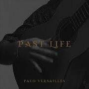 Paco Versailles Past Life Original Mix