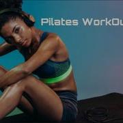 Pilates Music Mix 2022