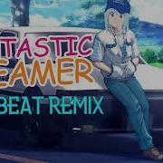 Fantastic Dreamer Eurobeat Remix