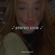 Stereo Love Tiktok Version Sped Up