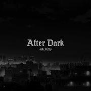 After Dark Slowed V9P