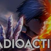 Imagine Dragons Radioactive Nightcore