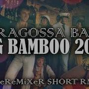 Saragossa Band Big Bamboo 2023 Theremixer Short Rmx