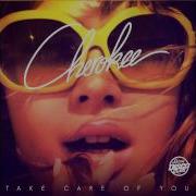 Cherokee Take Care Of You