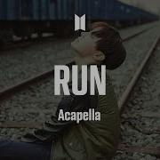 Bts Run Acapella