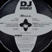 Dj Miquele Dance You Got The Chance