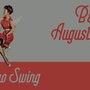 Best Of Electro Swing Mix August 2019