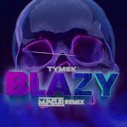 Blazy Remix