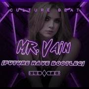 Culture Beat Mr Vain Blexxter Bootleg