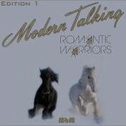 Modern Talking Romantic Warriors Extended Remix