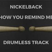 Nickelback Drumless