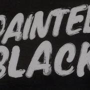 Painit It Black