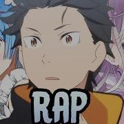 Re Zero Rap Rustage