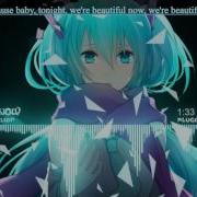 Nightcore Beautiful Now Lyrics