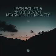 Leon Bolier Amber Revival Wearing The Darkness