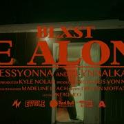 Be Alone Blxst