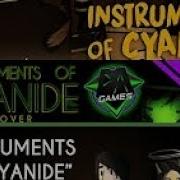 Instruments Of Cyanide Vocal Cover Mashup