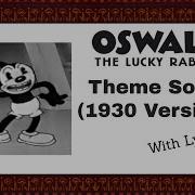 Oswald The Lucky Rabbit Theme Song