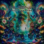 Alienn High Paradise Original Mix