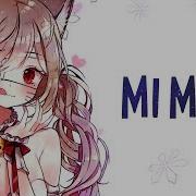 Mi Mi Mi Nightcore