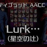 Lurk Remastering 星空の辻 Melty Blood Actress Again Current Code Ost