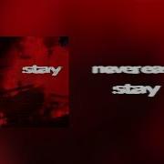 Never Easy Stay