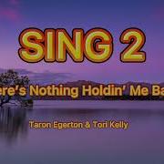 There S Nothing Holdin Me Back Taron Egerton Tori Kelly