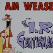 I Am Weasel Opening