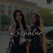 Kechalar Remix