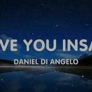 Daniel Di Angelo Drive You Insane Lyrics