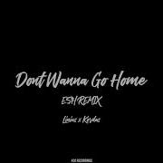 Linius And Kordas Esh Dont Wanna Go Home Esh Remix Deep House Music