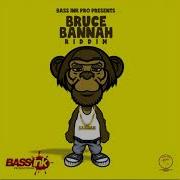 Bruce Bannah Riddim