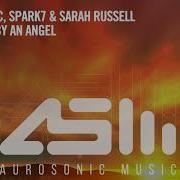 Aurosonic Spark7 Ft Sarah Russell Touched By An Angel