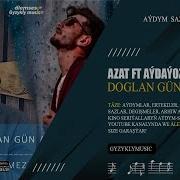 Azat Donmezow Doglan Gunun Mp3