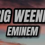 Big Weenie Eminem