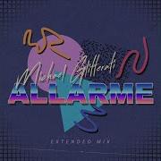 Michael Glitterati Allarme Extended Mix