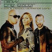 Wisin Yandel Ft Jlo Follow The Leader Triball House Drums Mix Mix