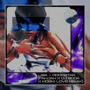 Lisa Rockstar Fahjah X Dj Soda X Moski Love Remix