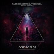 Patrick Scuro Veenmol Feel Alive