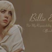 Billie Eilish Not My Responsibility Instrumental