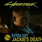 Cyberpunk 2077 Extra Ost Jackie S Death Music The Heist