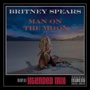 Britney Spears Man On The Moon Mix