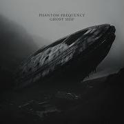 Phantom Frequency Full Album