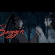 Amv Wei Wuxian Edit Mo Dao Zu Shi Beggin