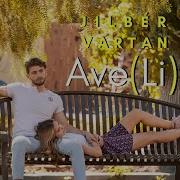 Jilbér Ave Li Ft Vartan Taymazyan New 2019