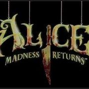 Alice Madness Returns Main Theme