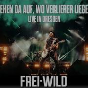 Frei Wild Sieger Stehen